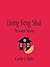 Living Feng Shui - Personal Stories by Carole J. Hyder