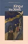 King of the Jews by Leslie Epstein
