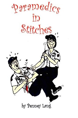Paramedics in Stitches (Kindle Edition)