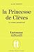 La princesse de Clèves : le roman paradoxal
