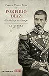 Porfirio Díaz: La...