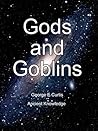 Gods and Goblins Gods and Goblins