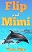 Flip and Mimi (Childrens Ma...