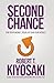 Second Chance by Robert T. Kiyosaki