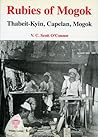 Rubies of Mogok - Thabeit-Kyin, Capelan, Mogok