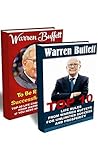 Warren Buffett BOX SET 2 IN 1: Top 10 Life Rules From Warren Buffett for Unlimited Success and Prosperity + Top 20 Life Changing Lessons From Warren Buffet ... Investor, Security Analysis Book 3) Warren Buffett BOX SET 2 IN 1: Top 10 Life Rules From Warren Buffett for Unlimited Success and Prosperity + Top 20 Life Changing Lessons From Warren Buffet ... Investor, Security Analysis Book 3)