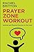Prayer Zone Workout