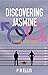 Discovering Jasmine