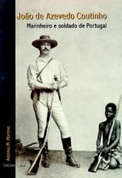 João de Azevedo Coutinho: marinheiro e soldado de Portugal