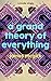A Grand Theory of Everything (Kindle Single)