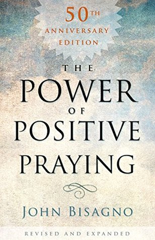 The Power of Positive Praying (Kindle Edition)