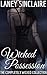 Wicked Possession: The Completely Wicked Collection