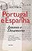 Portugal e Espanha: amores e desamores - volume 1