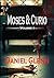 Moses and Curio: Volume 1