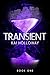 Transient (Transient, #1)