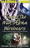 Paranormal Romance: Taming her Wild Alpha Werebears, A Shifter Romance Collection (Shifters,BBW,Shapeshifters,Taboo,Mail Order Bride)