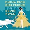 China Rich Girlfriend by Kevin Kwan