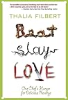 Beat Slay Love by Thalia Filbert