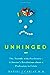 Unhinged: The Trouble with Psychiatry—A Doctor's Revelations About a Profession in Crisis