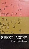 Sweet Agony - A Writing Manual Of Sorts