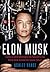 Elon Musk by Ashlee Vance