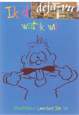 ik doe lekker wat ik wil