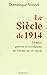 Le Siècle de 1914