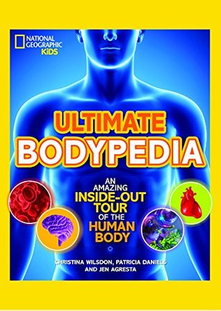 Ultimate Bodypedia: An Amazing Inside-Out Tour of the Human Body (Hardcover)
