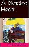 A Disabled Heart