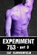 Experiment 753: Part 3