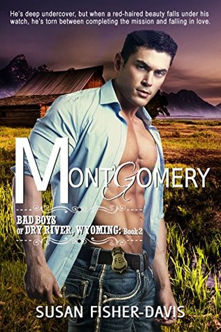 Montgomery (Bad Boys of Dry River, Wyoming #2)