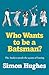 Who Wants to be a Batsman? by Simon Hughes