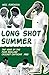 Long Shot Summer The Year of Four England Cricket Captains 1988 by Neil Robinson