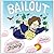 Bailout!
