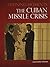 Cuban Missile Crisis