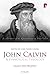 John Calvin and Evangelical...