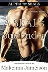 A SEAL's Surrender by Makenna Jameison
