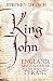 King John: England, Magna Carta and the Making of a Tyrant