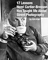 17 Lessons Henri Cartier-Bresson Has Taught Me About Street Photography (Learn from the Masters of Street Photography) 17 Lessons Henri Cartier-Bresson Has Taught Me About Street Photography (Learn from the Masters of Street Photography)
