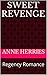 Sweet Revenge: Regency Romance