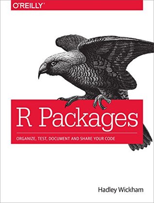 R Packages: Organize, Test, Document, and Share Your Code (Kindle Edition)