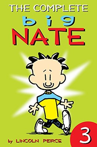 The Complete Big Nate: #3 (amp! Comics for Kids)