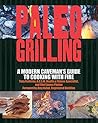 Paleo Grilling: A...