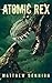Atomic Rex