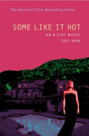 Some Like It Hot (A-List, #6)