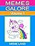 Memes Galore: Volume 1