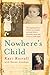 Nowhere's Child by Kari Rosvall
