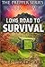 Long Road to Survival: The Prepper Series (Book 2)