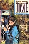 Running Out of Time by Margaret Peterson Haddix Running Out of Time by Margaret Peterson Haddix