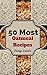 Oatmeal Recipes : 50 Delici...